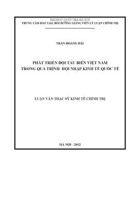 Luận văn thạc sĩ phát triển đội tàu biển việt nam trong quá trình hội nhập kinh tế quốc tế