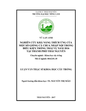Luận văn thạc sĩ nghiên cứu khả năng thích ứng của một số giống cà chua nhập nội trồng trong điều kiện trái vụ năm 2016 tại thành phố thái nguyên