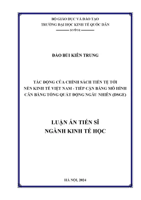 Tác động của chính sách tiền tệ tới nền kinh tế việt nam tiếp cận bằng mô hình cân bằng tổng quát động ngẫu nhiên dsge