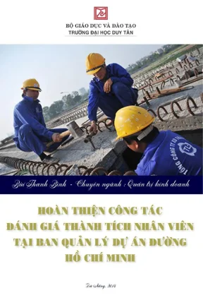 Luận văn thạc sĩ hoàn thiện công tác đánh giá thành tích nhân viên tại ban quản lý dự án đường hồ chí minh