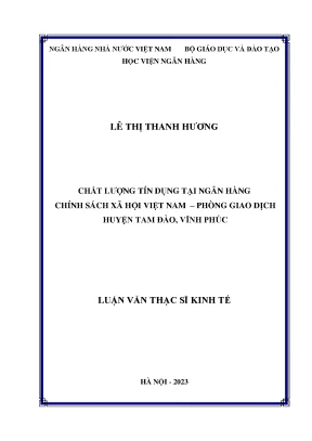 Chất lượng tín dụng tại ngân hàng chính sách xã hội phòng giao dịch huyện tam đảo vĩnh phúc