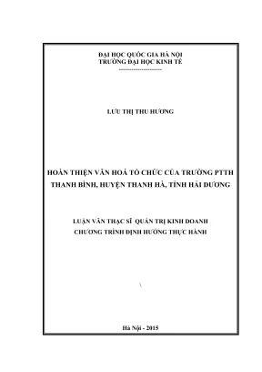 Luận văn thạc sĩ quản trị kinh doanh hoàn thiện văn hóa tổ chức của trường ptth thanh bình huyện thanh hà tỉnh hải dương