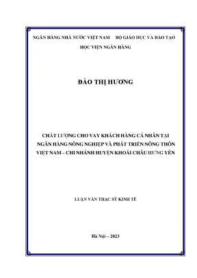 Chất lượng cho vay khách hàng cá nhân tại ngân hàng nông nghiệp và phát triển nông thôn việt nam chi nhánh huyện khoái châu hưng yên