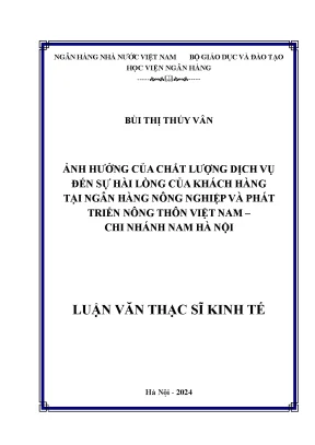 Ảnh hưởng của chất lượng dịch vụ đến sự hài lòng của khách hàng tại ngân hàng nông nghiệp và phát triển nông thôn việt nam chi nhánh nam hà nội