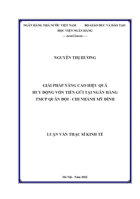 Giải pháp nâng cao hiệu quả huy động vốn tiền gửi tại ngân hàng tmcp quân đội chi nhánh mỹ đình