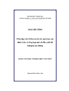 Phân lập một số flavone từ cây ngũ trảo cây nhân trần và tổng hợp một số dẫn xuất thế halogen của chúng