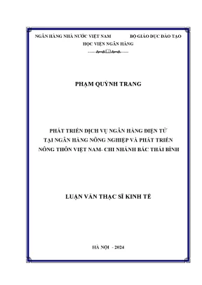 Phát triển dịch vụ ngân hàng điện tử tại ngân hàng nông nghiệp và phát triển nông thôn chi nhánh bắc thái bình