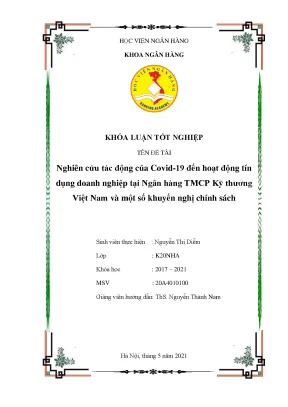 Nghiên cứu tác động của covid 19 đến hoạt động tín dụng doanh nghiệp tại techcombank và một số khuyến nghị chính sách