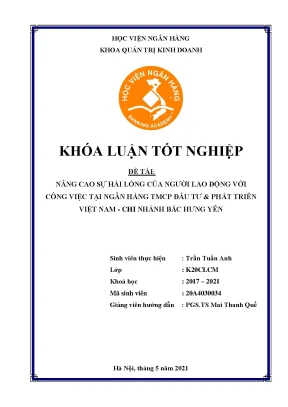 Nâng cao sự hài lòng của người lao động với công việc tại ngân hàng tmcp đầu tư phát triển việt nam chi nhánh bắc hưng yên