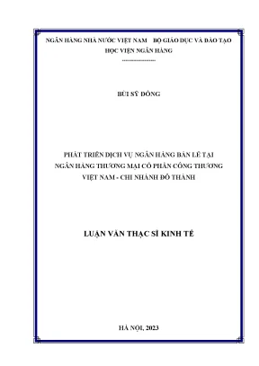 Phát triển dịch vụ ngân hàng bán lẻ tại ngân hàng thương mại cổ phần công thương việt nam chi nhánh đô thành