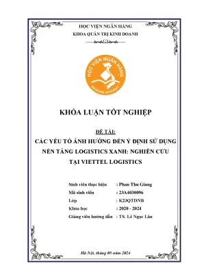 Các yếu tố ảnh hưởng đến ý định sử dụng nền tảng logistics xanh nghiên cứu tại viettel logistics