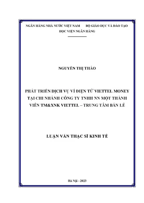 Giải pháp phát triển dịch vụ ví điện tử viettel money tại chi nhánh công ty tnhh nn một thành viên tmxnk viettel trung tâm bán lẻ
