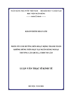 Nhân tố ảnh hưởng đến hoạt động thanh toán không dùng tiền mặt tại ngân hàng ngoại thương lào bcel chdcnd lào