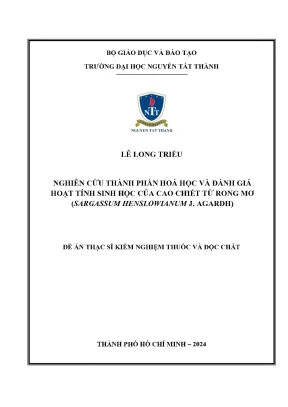 Nghiên cứu thành phần hóa học và đánh giá hoạt tính sinh học của cao chiết từ rong mơ sargassum henslowianum j agardh