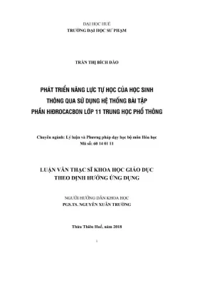 Luận văn thạc sĩ phát triển năng lực tự học của học sinh thông qua sử dụng hệ thống bài tập phần hidrocacbon lớp 11 trung học phổ thông