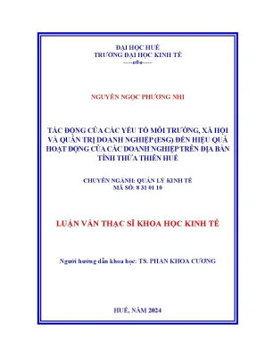 Luận văn thạc sĩ tác động của các yếu tố môi trường xã hội và quản trị công ty esg đến hiệu quả hoạt động của các doanh nghiệp trên trên địa bàn tỉnh thừa thiên huế