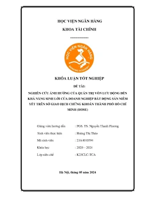 Nghiên cứu ảnh hưởng của quản trị vốn lưu động đến khả năng sinh lời của các doanh nghiệp bất động sản niêm yết trên sở giao dịch chứng khoán thành phố hồ chí minh