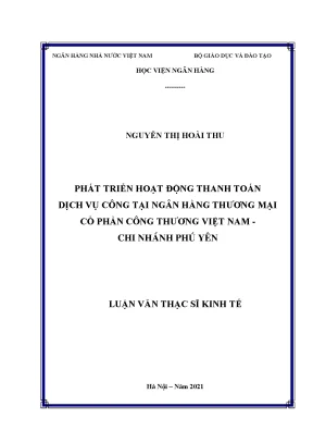 Phát triển hoạt động thanh toán dịch vụ công tại ngân hàng tmcp công thương việt nam chi nhánh phú yên