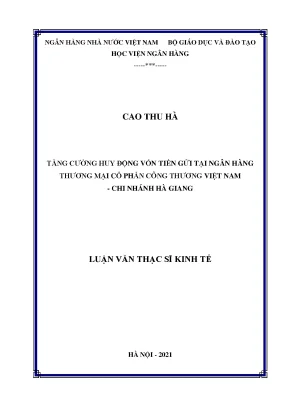 Tăng cường huy động vốn tiền gửi tại ngân hàng thương mại cổ phần công thương việt nam chi nhánh hà giang