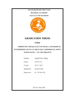 Improving the quality of small and medium enterprises loans at military commercial joint stock bank tay son branch