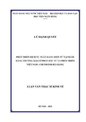 Phát triển dịch vụ ngân hàng điện tử tại ngân hàng thương mại cổ phần đầu tư và phát triển việt nam chi 3 nhánh hà giang