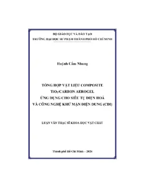 Tổng hợp vật liệu composite tio2carbon aerogel ứng dụng cho siêu tụ điện hóa và công nghệ khử mặn điện dung cdi