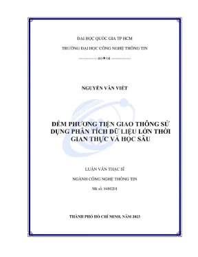 Luận văn thạc sĩ công nghệ thông tin đếm phương tiện giao thông sử dụng phân tích dữ liệu lớn thời gian thực và học sâu
