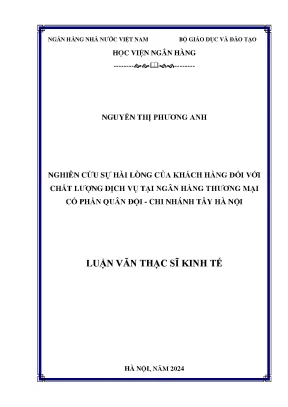 Nghiên cứu sự hài lòng của khách hàng đối với chất lượng dịch vụ tại ngân hàng thương mại cổ phần quân đội chi nhánh tây hà nội