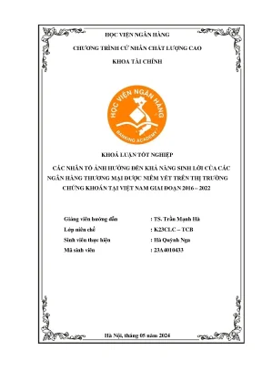 Các nhân tố ảnh hưởng đến khả năng sinh lời của các ngân hàng thương mại được niêm yết trên thị trường chứng khoán tại việt nam giai đoạn 2016 2022