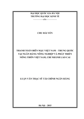 Luận văn thạc sĩ tài chính ngân hàng thanh toán biên mậu việt nam trung quốc tại ngân hàng nông nghiệp và phát triển nông thôn việt nam chi nhánh lào cai