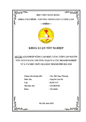 Giải pháp nâng cao khả năng tiếp cận nguồn vốn ngân hàng thương mại đối với doanh nghiệp vừa và nhỏ trên địa bàn thành phố hà nội