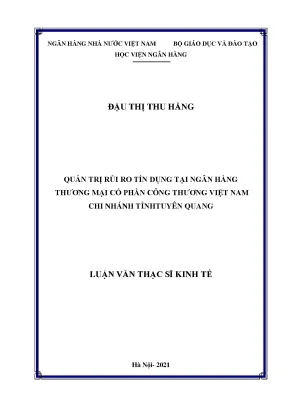 Quản trị rủi ro tín dụng tại ngân hàng thương mại cổ phần công thương việt nam chi nhánh tỉnh tuyên quang