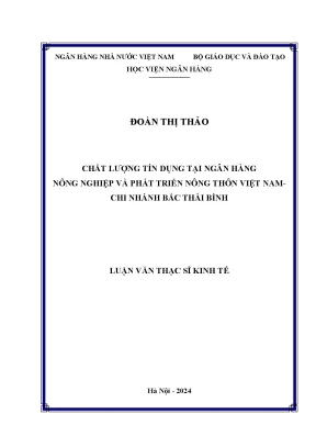 Chất lượng tín dụng tại ngân hàng nông nghiệp và phát triển nông thôn việt nam chi nhánh bắc thái bình