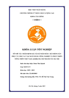 Thẩm định giá tài sản bảo đảm bất động sản phục vụ cho vay tại ngân hàng nông nghiệp và phát triển nông thôn việt nam agribank chi nhánh tây hà nội