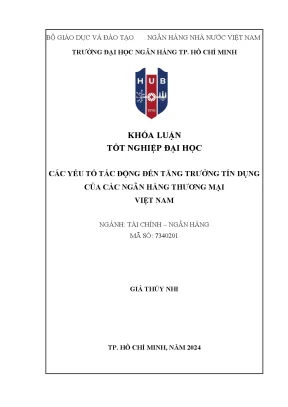 Các yếu tố tác động đến tăng trưởng tín dụng của các ngân hàng thương mại việt nam