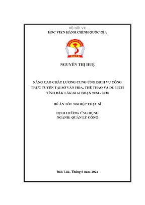 Nâng cao chất lượng cung ứng dịch vụ công trực tuyến tại sở văn hóa thể thao và du lịch tỉnh đắk lắk giai đoạn 2024 2030 làm đề án tốt nghiệp cao học chuyên ngành quản lý công