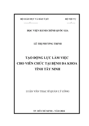 Tạo động lực làm việc cho viên chức tại bệnh đa khoa tỉnh tây ninh