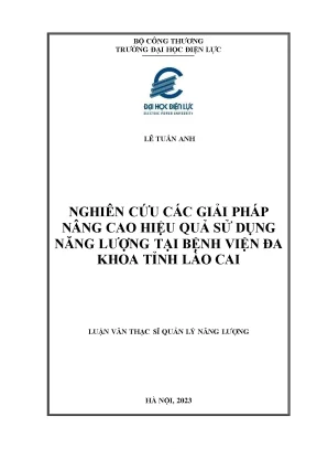 Nghiên cứu các giải pháp nâng cao hiệu quả sử dụng năng lượng tại bệnh viện đa khoa tỉnh lào cai