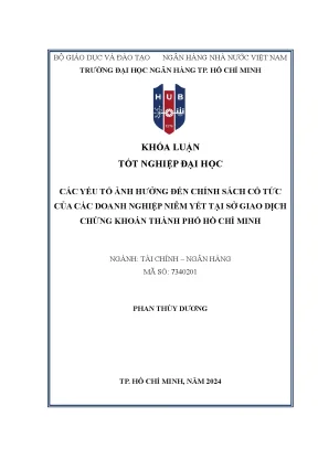 Các yếu tố ảnh hưởng đến chính sách cổ tức của các doanh nghiệp niêm yết tại sở giao dịch chứng khoán thành phố hồ chí minh