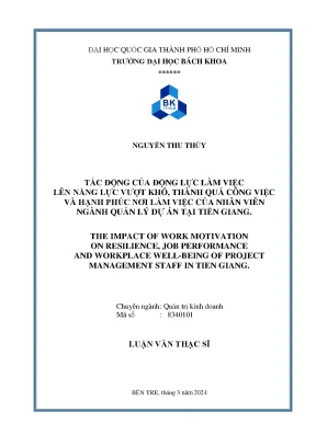 Tác động của động lực làm việc lên năng lực vượt khó thành quả công việc và hạnh phúc nơi làm việc của nhân viên ngành quản lý dự án tại tiền giang