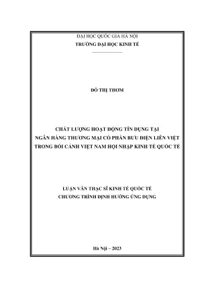 Luận văn thạc sĩ kinh tế quốc tế chất lượng hoạt động tín dụng tại ngân hàng tmcp bưu điện liên việt trong bối cảnh việt nam hội nhập kinh tế quốc tế