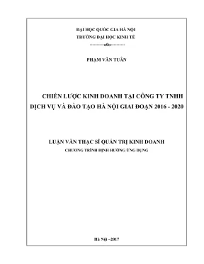 Luận văn thạc sĩ quản trị kinh doanh chiến lược kinh doanh tại công ty tnhh dịch vụ và đào tạo hà nội giai đoạn 2016 2020