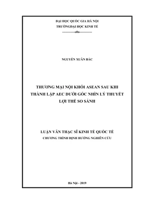 Luận văn thạc sĩ kinh tế quốc tế thương mại nội khối asean sau khi thành lập aec dưới góc nhìn lý thuyết lợi thế so sánh