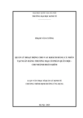 Luận văn thạc sĩ quản lý kinh tế quản lý cho vay khách hàng cá nhân tại ngân hàng thương mại cổ phần quân đội chi nhánh hoàn kiếm