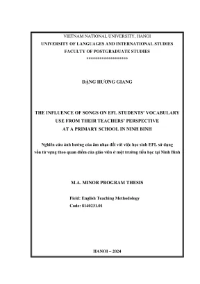 Luận văn thạc sĩ phương pháp giảng dạy tiếng anh the influence of songs on efl students vocabulary use from their teachers perspective at a primary school in ninh binh
