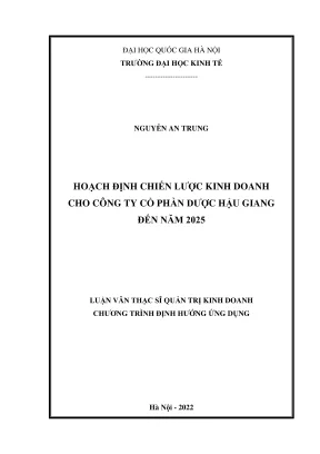 Luận văn thạc sĩ quản trị kinh doanh hoạch định chiến lược kinh doanh cho công ty cổ phần dược hậu giang đến năm 2025