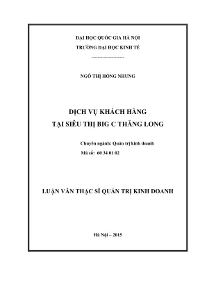 Luận văn thạc sĩ quản trị kinh doanh dịch vụ khách hàng tại siêu thị big c thăng long