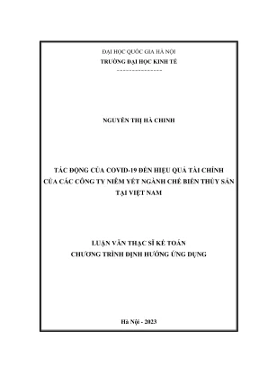 Luận văn thạc sĩ kế toán tác động của covid 19 đến hiệu quả tài chính của các công ty niêm yết ngành chế biến thủy sản tại việt nam