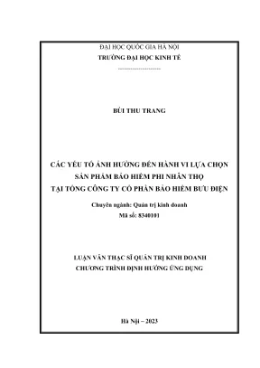 Luận văn thạc sĩ quản trị kinh doanh các yếu tố ảnh hưởng đến hành vi lựa chọn sản phẩm bảo hiểm phi nhân thọ tại tổng công ty cổ phần bảo hiểm bưu điện