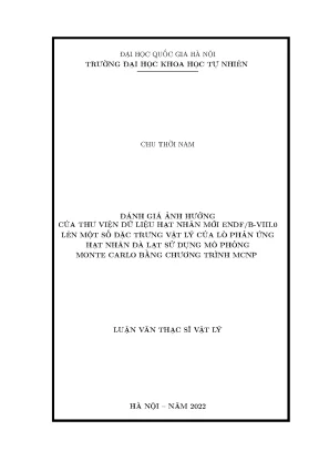 Đánh giá ảnh hưởng của thư viện dữ liệu hạt nhân mới endf b viii 0 lên một số đặc trưng vật lý của lò phản ứnghạt nhân đàllạt sử dụng mô phỏng monte carlo bằng chương trình mcnp